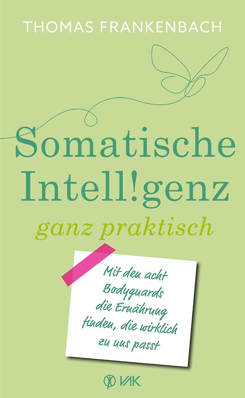 Somatische Intelligenz ganz praktisch