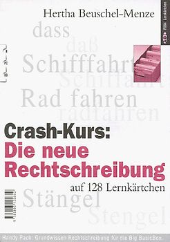 Crash-Kurs: Die neue Rechtschreibung. Auf 128 Lernkärtchen