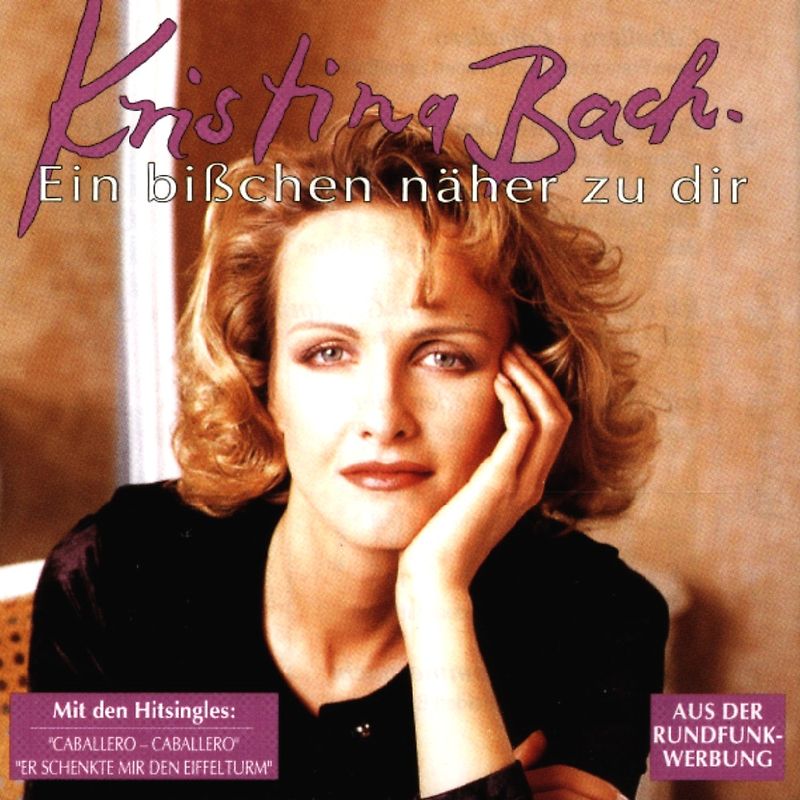 Kristina Bach - Ein bißchen näher zu dir