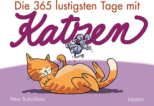 Die 365 lustigsten Tage mit Katzen