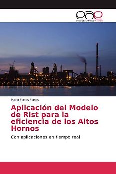 Aplicación del Modelo de Rist para la eficiencia de los Altos Hornos