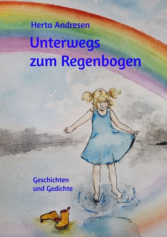 Unterwegs zum Regenbogen