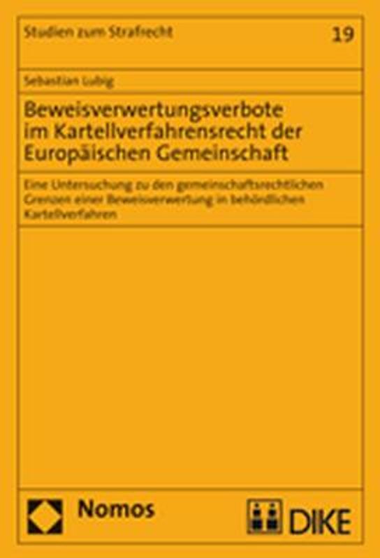 Beweisverwertungsverbote im Kartellverfahrensrecht der Europäischen Gemeinschaft