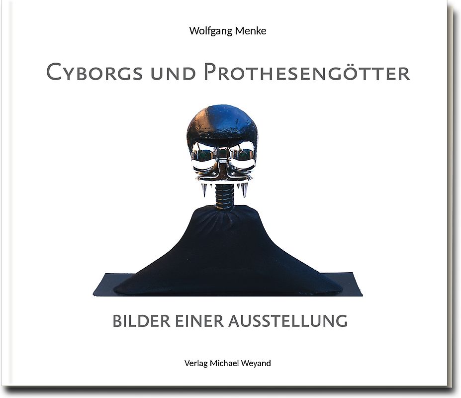 Cyborgs und Prothesengötter