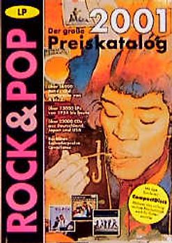 Der grosse Rock & Pop LP-Preiskatalog 2001. Jahrgang 2001
