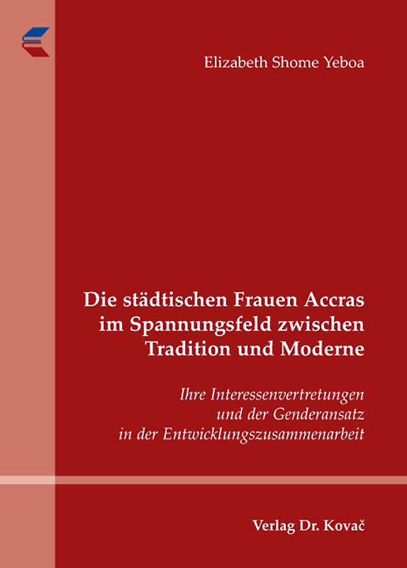 Die städtischen Frauen Accras im Spannungsfeld zwischen Tradition und Moderne