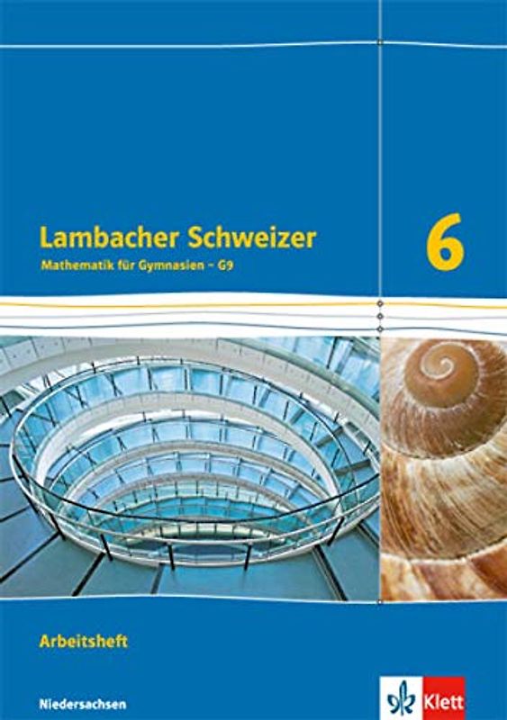 Lambacher Schweizer Mathematik 6 - G9. Ausgabe Niedersachsen: Arbeitsheft plus Lösungsheft Klasse 6 (Lambacher Schweizer. Ausgabe für Niedersachsen ab 2015)