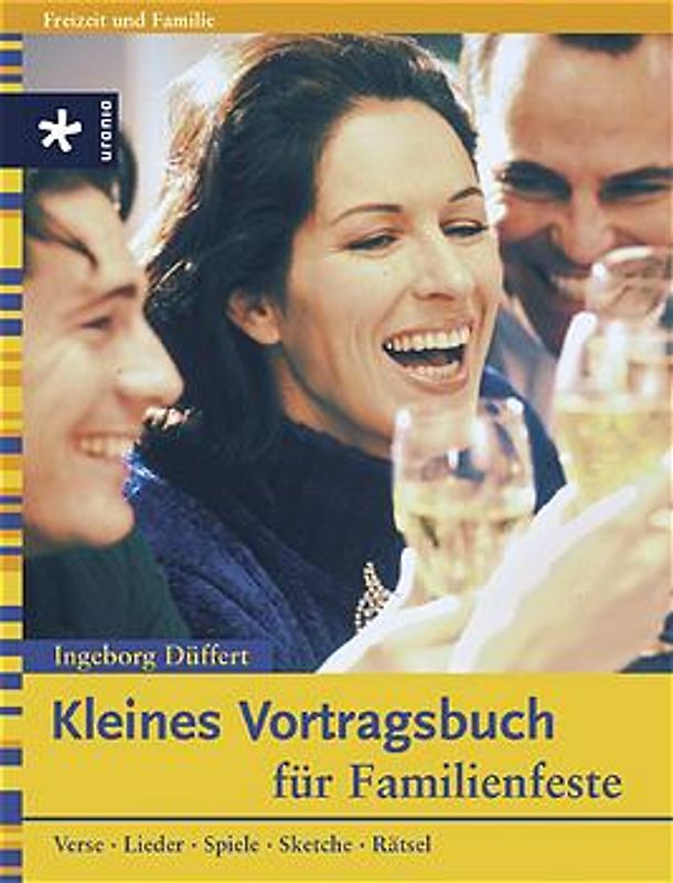 Kleines Vortragsbuch für Familienfeste. Verse - Lieder - Spiele - Sketche - Rätsel