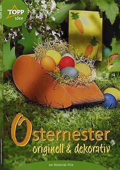 Osternester - originell und dekorativ. Material-Mix
