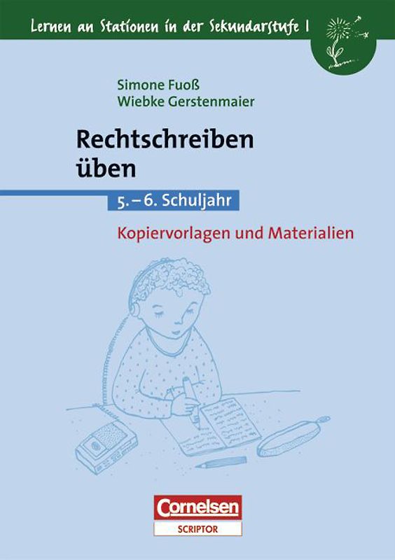 Lernen an Stationen in der Sekundarstufe I - Bisherige Ausgabe / Rechtschreiben üben