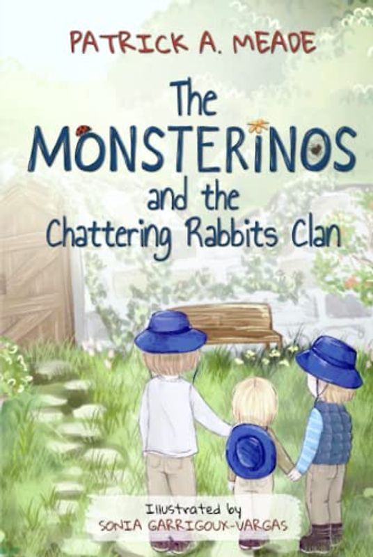 The Monsterinos and the Chattering Rabbits Clan: A children's story about friendship, brotherly love, and courage to do what is right.