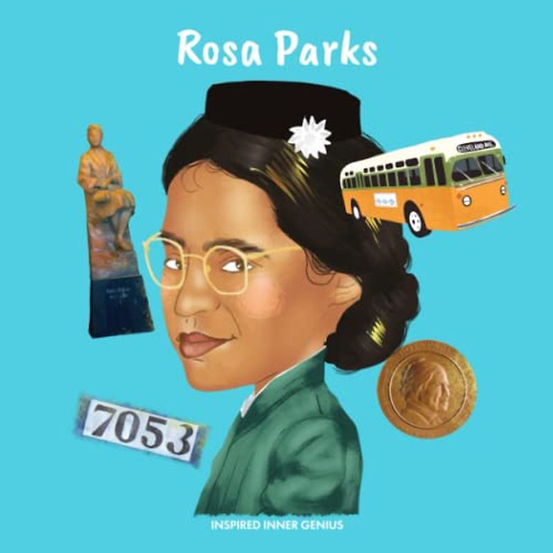 Rosa Parks: A Children's Book About Civil Rights, Racial Equality, and Justice (Inspired Inner Genius)