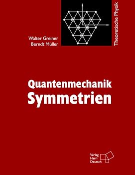 Theoretische Physik. Ein Lehr- und Übungstext für Anfangssemester... / Quantenmechanik: Symmetrien