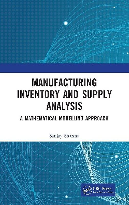 Manufacturing Inventory and Supply Analysis