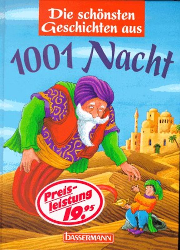 Die schönsten Geschichten aus 1001 Nacht