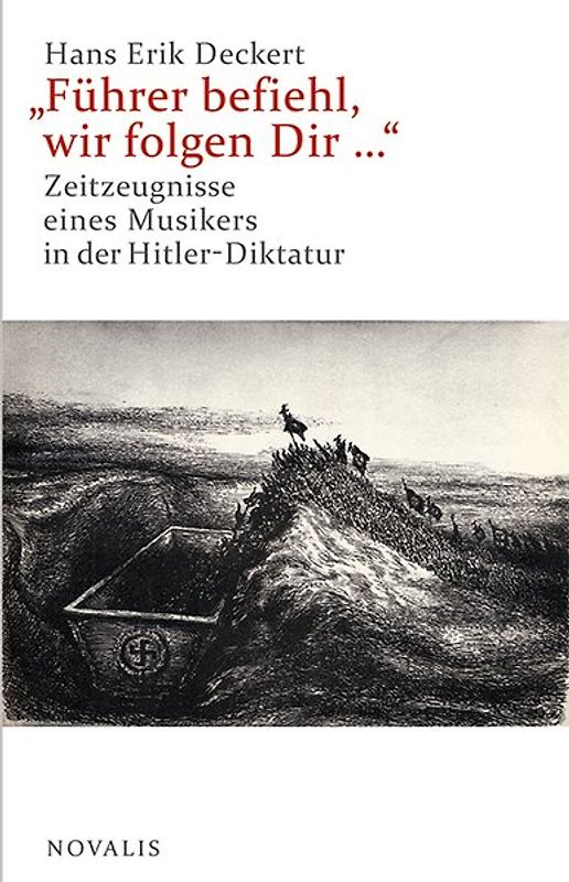 "Führer befiehl, wir folgen Dir ..."
