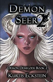 Demon Seer 2 (Demon Demigods, Band 2)