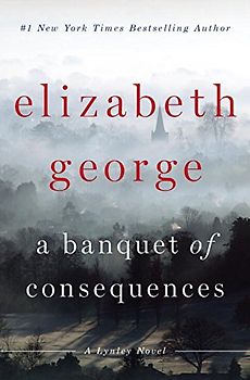 A Banquet of Consequences: A Lynley Novel (Inspector Lynley Novel) - George, Elizabeth