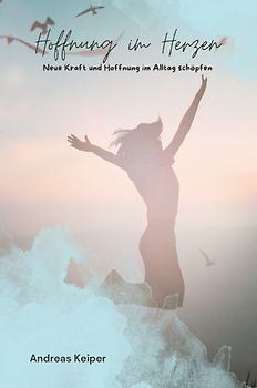 Hoffnung im Herzen