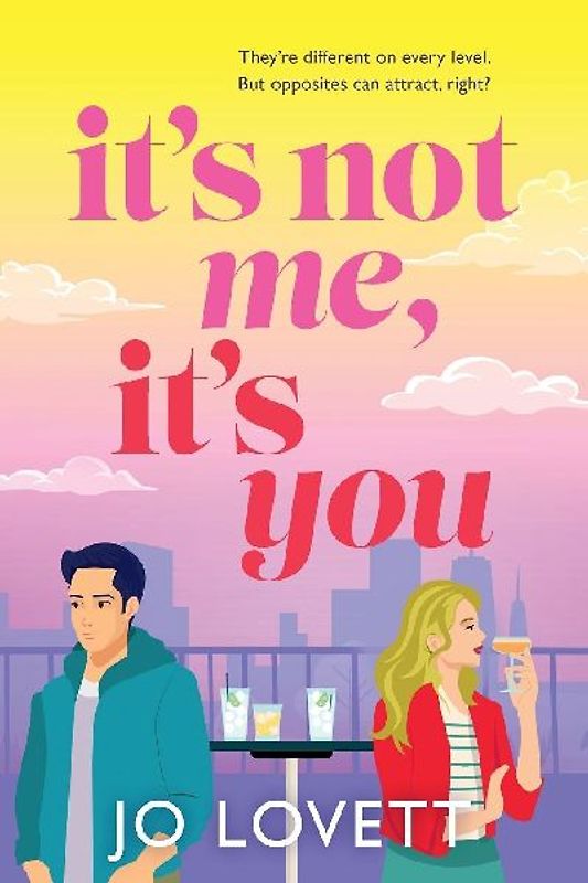 It's Not Me, It's You