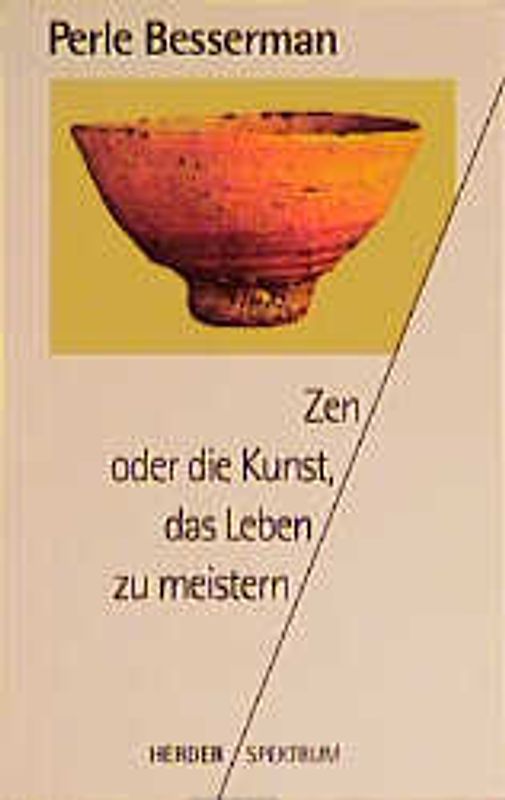 Zen oder die Kunst, das Leben zu meistern