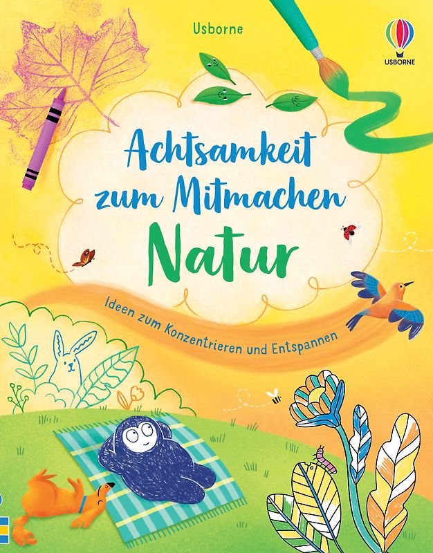 Achtsamkeit zum Mitmachen: Natur