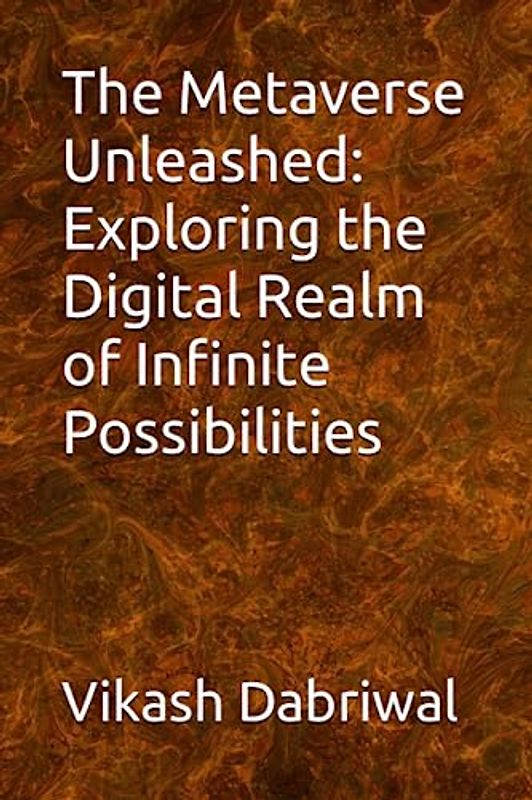 The Metaverse Unleashed: Exploring the Digital Realm of Infinite Possibilities