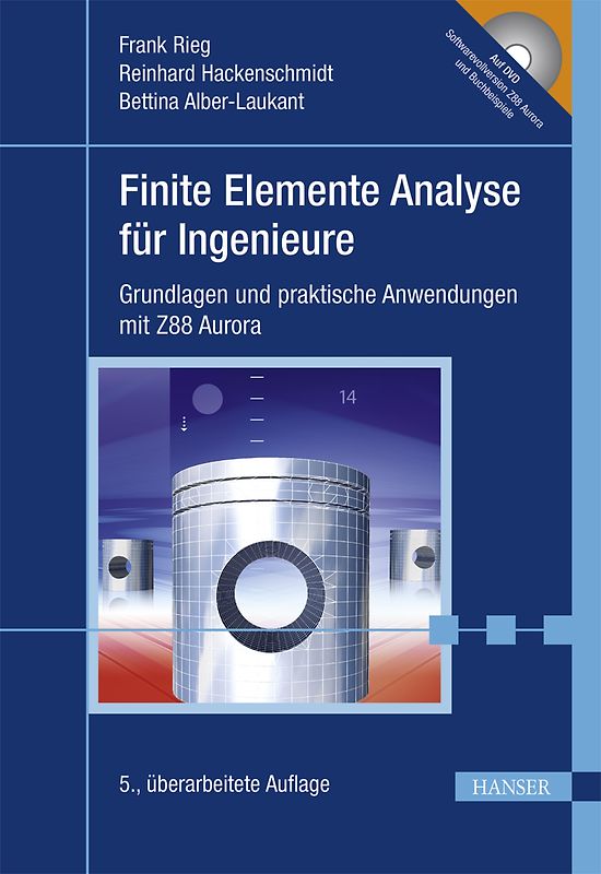 Finite Elemente Analyse für Ingenieure
