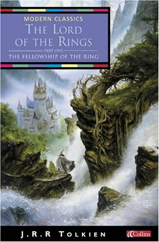 Lord of the Rings 1. Fellowship of the Rings: Fellowship of the Ring Vol 1 (Collins Modern Classics) - John Ronald Reuel Tolkien