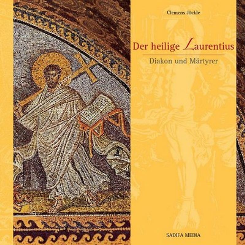Der heilige Laurentius - Nr. 476. Diakon und Märtyrer