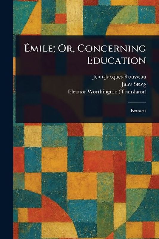 Émile; Or, Concerning Education