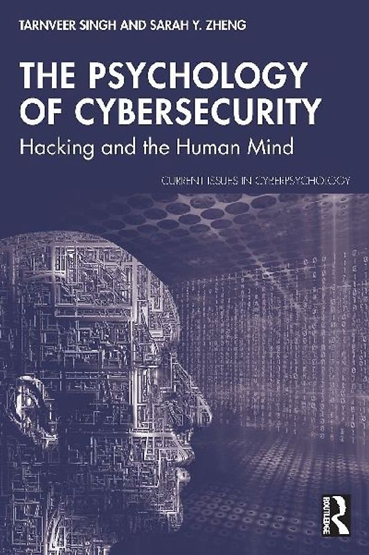 The Psychology of Cybersecurity