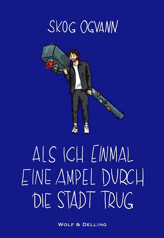 Als ich einmal eine Ampel durch die Stadt trug