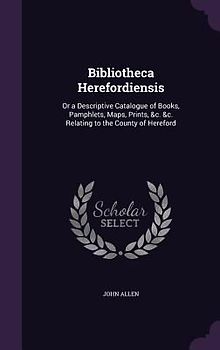 Bibliotheca Herefordiensis
