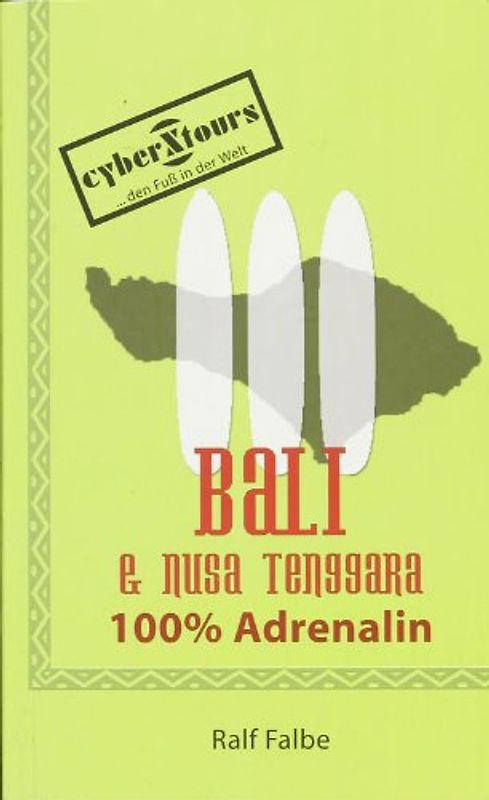 Bali & Nusa Tenggara. 100 Prozent Adrenalin