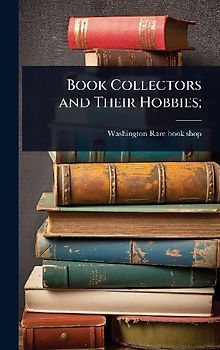 Book Collectors and Their Hobbies;