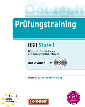 Prüfungstraining DaF / A2-B1 - Deutsches Sprachdiplom der Kultusministerkonferenz (DSD)