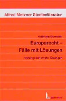 Europarecht - Fälle mit Lösungen