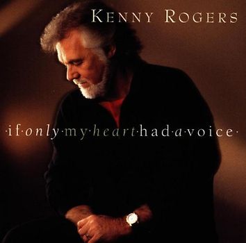 Kenny Rogers - If Only My Heart Had a Voice