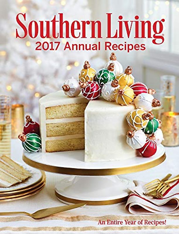 Southern Living Annual Recipes 2017