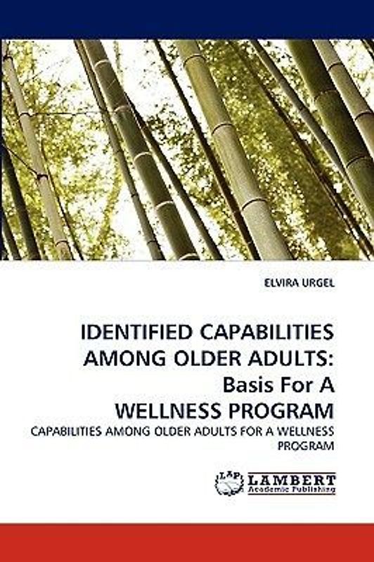 IDENTIFIED CAPABILITIES AMONG OLDER ADULTS: Basis For A WELLNESS PROGRAM