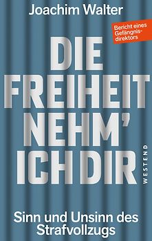 Die Freiheit nehm' ich Dir