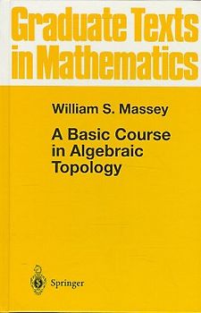 A Basic Course in Algebraic Topology