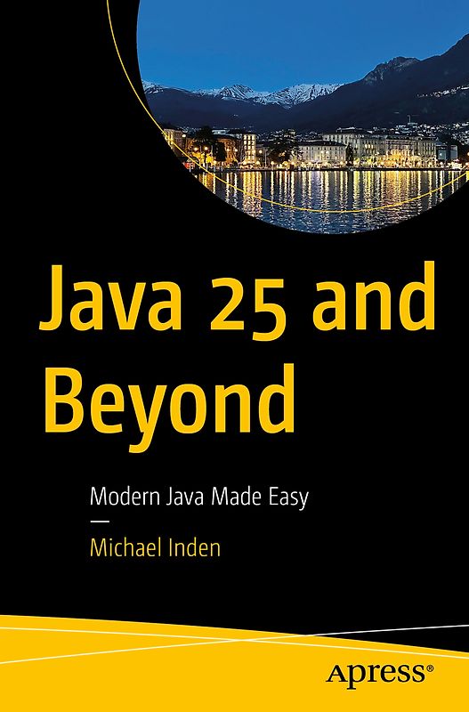 Java 25 and Beyond