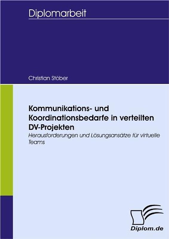 Kommunikations- und Koordinationsbedarfe in verteilten DV-Projekten