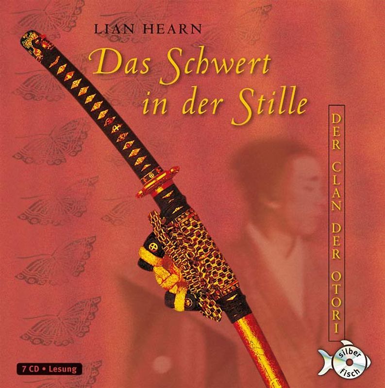 Der Clan der Otori 1: Der Clan der Otori, Band 1: Das Schwert in der Stille