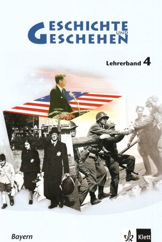 Geschichte und Geschehen 4. Ausgabe Bayern Gymnasium