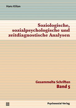 Soziologische, sozialpsychologische und zeitdiagnostische Analysen