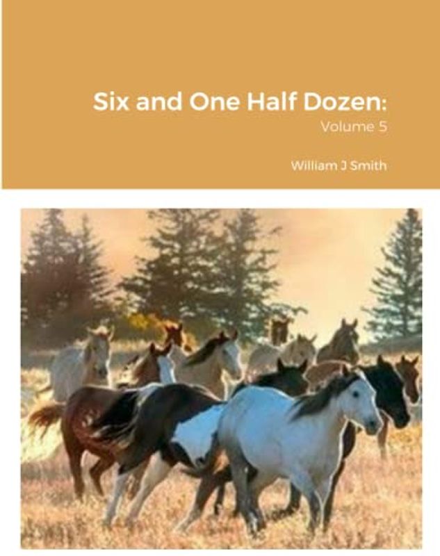 Six and One Half Dozen:: Volume 5