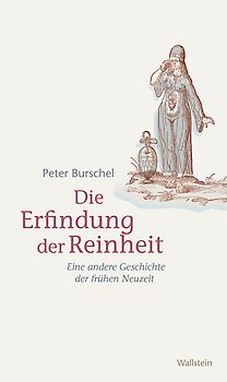 Die Erfindung der Reinheit
